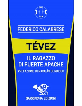 Tévez. Il ragazzo di Fuerte...