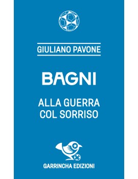 Bagni - Alla guerra col...