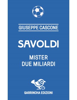 Savoldi. Mister due miliardi